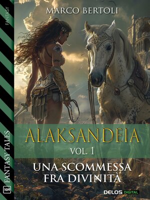 cover image of Alaksandeia. Volume I Una scommessa fra divinità